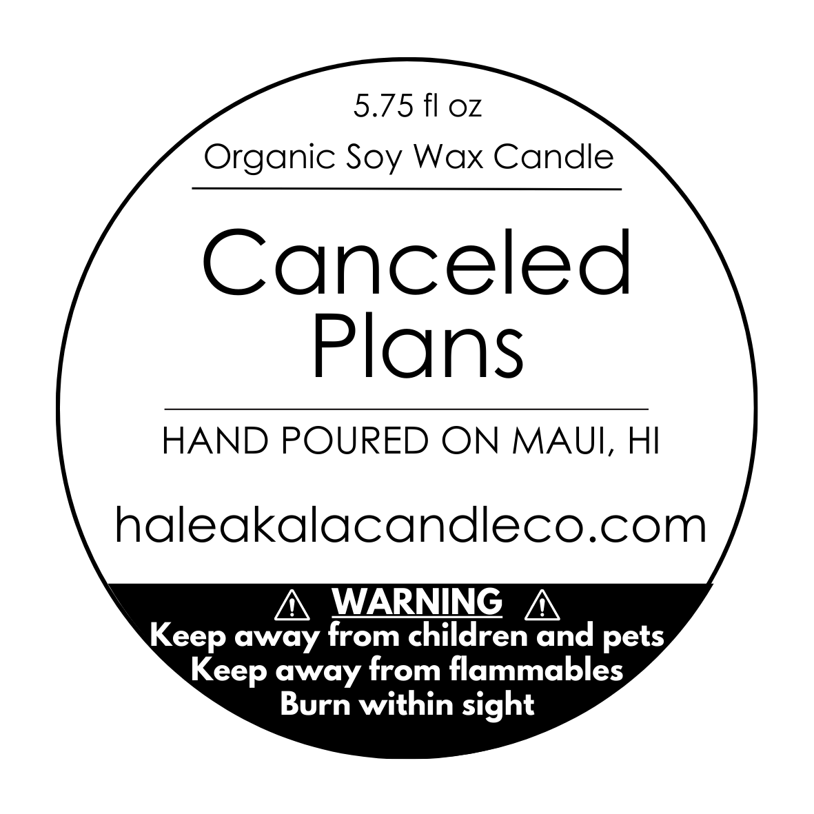 'Canceled Plans'  Organic Soy Wax Candle